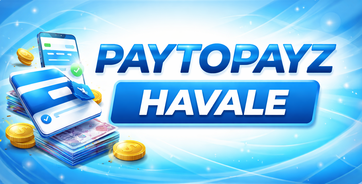 PAYTOPAYZ HAVALE